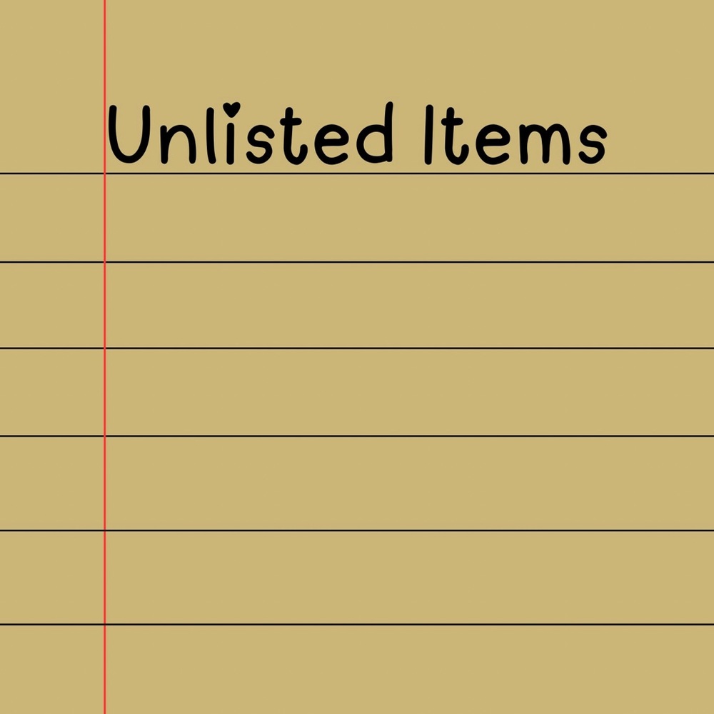 Unlisted Items:)